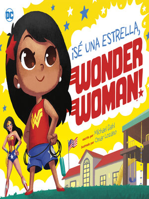cover image of ¡Sé una estrella, Wonder Woman!